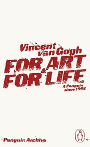 For Art and for Life, Van Gogh Vincent