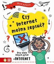 Mam pytanie. Czy internet mona zepsu?, Gifford Clive