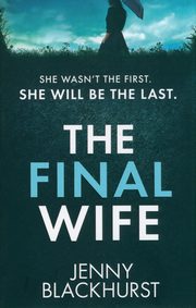 The Final Wife, Blackhurst Jenny