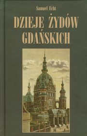 Dzieje ydw Gdaskich, Echt Samuel