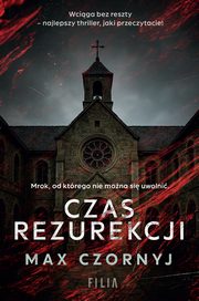 Czas rezurekcji, Czornyj Max