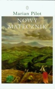 Nowy matecznik, Pilot Marian