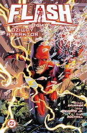 Flash. Dziwny atraktor. Tom 1, 