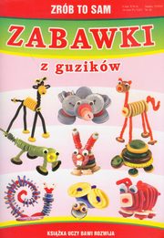 Zrb to sam zabawki z guzikw, Guzowska Beata