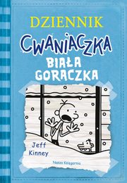 Dziennik cwaniaczka. Biaa gorczka, Kinney Jeff