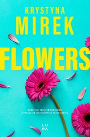Flowers, Mirek Krystyna