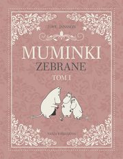 Muminki zebrane Tom 1, Jansson Tove