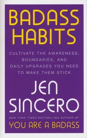 Badass Habits, Sincero Jen