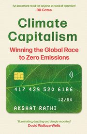 Climate Capitalism, Rathi Akshat