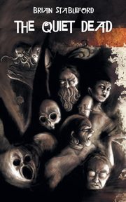The Quiet Dead, Stableford Brian