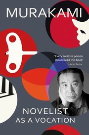 Novelist as a Vocation, Murakami Haruki