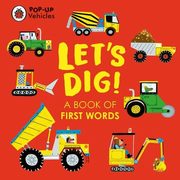 ksiazka tytu: Pop-Up Vehicles Let's Dig! autor: 
