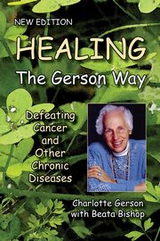 Healing The Gerson Way, Gerson Charlotte