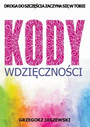 Kody Wdzicznoci, Jaszewski Grzegorz