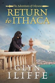Return to Ithaca, Iliffe Glyn