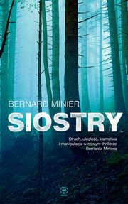 Siostry, Minier Bernard