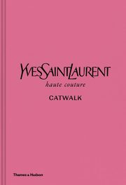 Yves Saint Laurent Catwalk, Menkes Suzy, Savignon Jromine