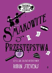 Zbrodnia niezbyt elegancka Smakowite przestpstwa, Stevens Robin