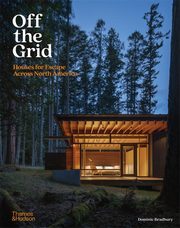 Off the Grid Houses for Escape Across North America, Bradbury Dominic