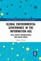 Global Environmental Governance in the Information Age, Duberry Jrme
