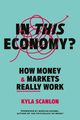 In This Economy?, Scanlon Kyla