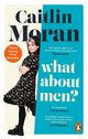 What About Men?, Moran Caitlin