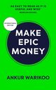 Make Epic Money, Warikoo Ankur