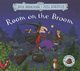 Room on the Broom, Donaldson Julia