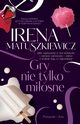 Gry nie tylko miosne, Matuszkiewicz Irena
