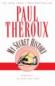 My Secret History, Theroux Paul