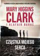 Czstka mojego serca, Burke Alafair S, Clark Mary