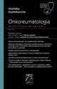 Onkoreumatologia Wspczesne wyzwanie, Majdan Maria, Grzybowska-Szatkowska Ludmia