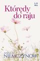Ktrdy do raju, Niemczynow Anna H.