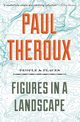 Figures in a Landscape, Theroux Paul