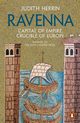 Ravenna, Herrin Judith