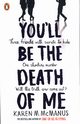 You'll Be the Death of Me, McManus Karen M.