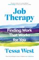 Job Therapy, West Tessa