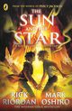 From the World of Percy Jackson The Sun and the Star, Riordan Rick, Oshiro Mark