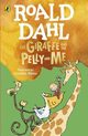 The Giraffe and the Pelly and Me, Dahl Roald