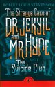 The Strange Case of Dr Jekyll And Mr Hyde & the Suicide Club, Stevenson Robert Louis