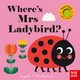 Where?s Mrs Ladybird?, Arrhenius Ingela P