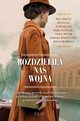 Rozdzielia nas wojna, Wysoczaska Barbara, Lis Agnieszka, Jax Joanna, Czornyj Max, Paszyska Maria, Winnik Sylwia, Ziembic
