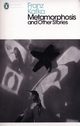 Metamorphosis and Other Stories, Kafka Franz