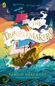 The Troublemakers, Merchant Tamzin
