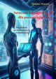 Sztuczna Inteligencja AI dla pocztkujcych. Przewodnik po nowoczesnych technologiach, Tkaczyk Mateusz