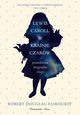 Lewis Carroll w Krainie Czarw, Douglas-Fairhurst Robert