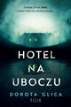 Hotel na uboczu, Glica Dorota