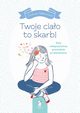 Twoje ciao to skarb!, de Williencourt Ccile