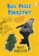 Bieg przez pokrzywy, Burczyk Matt