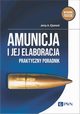 Amunicja i jej elaboracja, Ejsmont Jerzy A.